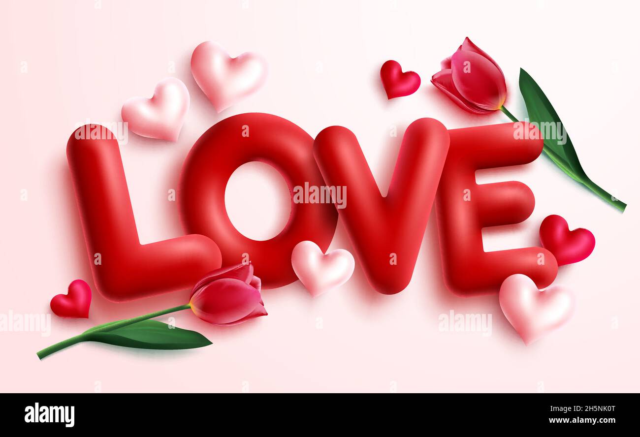 Valentines love vector concept design. Love 3d text with tulips and ...