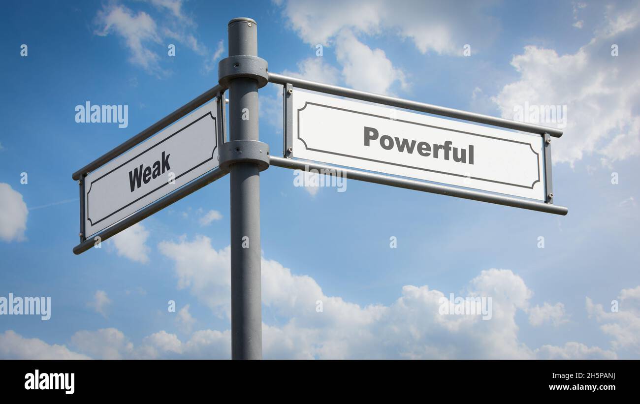 Street Sign the Direction Way to Powerful versus Weak Stock Photo - Alamy