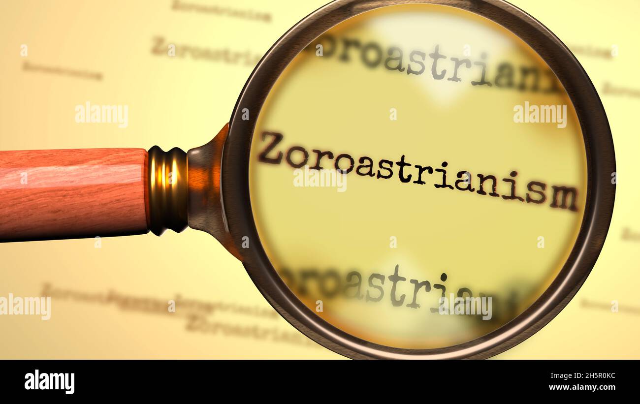 Word Zoroastrianism and a magnifying glass enlarging it to symbolize studying and searching for answers related to a concept of Zoroastrianism, 3d ill Stock Photo