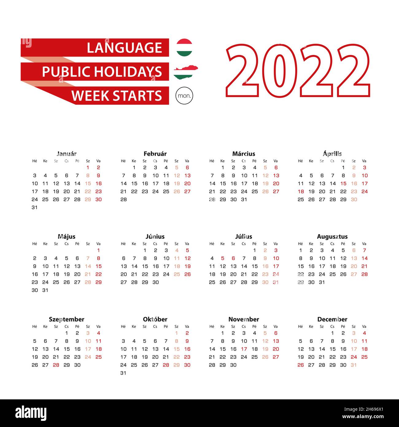 musicus Mening tunnel Calendar 2022 in Hungarian language with public holidays the country of  Hungary in year 2022. Week starts from Monday. Vector Illustration Stock  Vector Image & Art - Alamy