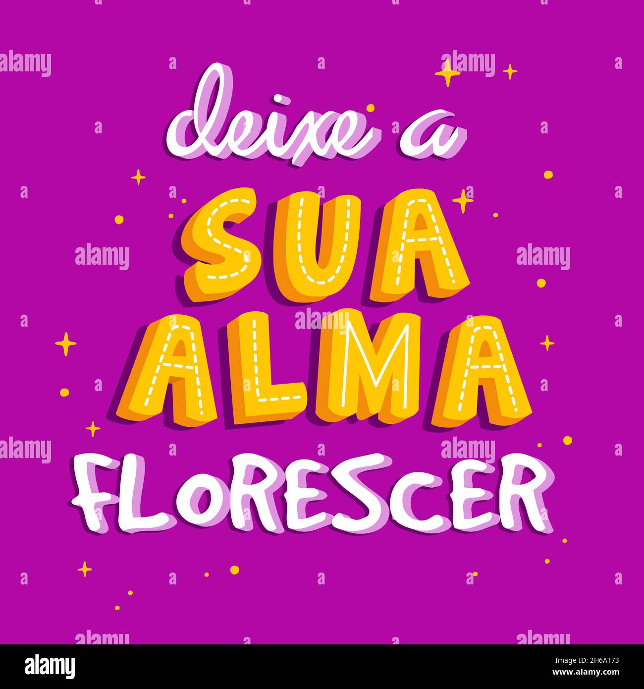 Motivational Phrase In Portuguese Translation From Portuguese Let Your Soul Blossom Stock 6875