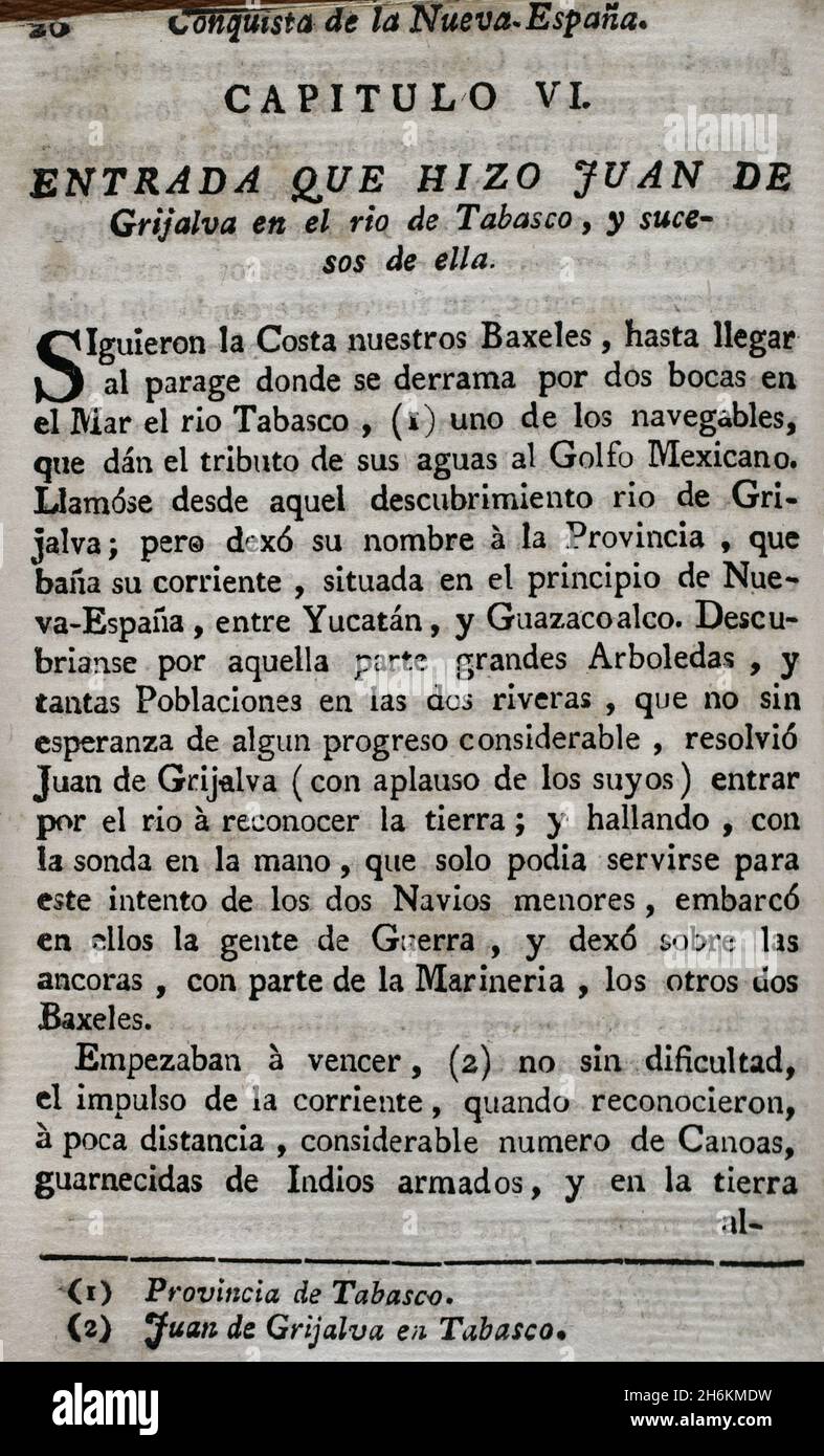 'Juan de Grijalva's entry into the Tabasco River, and the events therein'. Expedition of Juan de Grijalva (1488/1490-1527) to the Mexican coast from Santiago de Cuba, which set sail in April 1518. Grijalva's entrance into the waters of Tabasco River is narrated. 'Historia de la Conquista de México, población, y progresos de la América septentrional, conocida por el nombre de Nueva España' (History of the Conquest of Mexico, population, and progress of northern America, known by the name of New Spain). Written by Antonio de Solís y Rivadeneryra (1610-1686), Chronicler of the Indies. Volume I. F Stock Photo