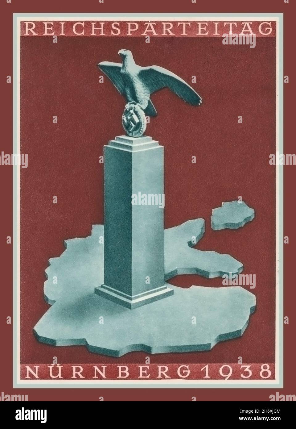 Vintage 1938 Nazi Propaganda REICHSPARTEITAG Poster Card with German Eagle and Nazi Swastika on a plinth overlooking Greater Germany Nurnberg Nuremberg  Nazi Germany Stock Photo