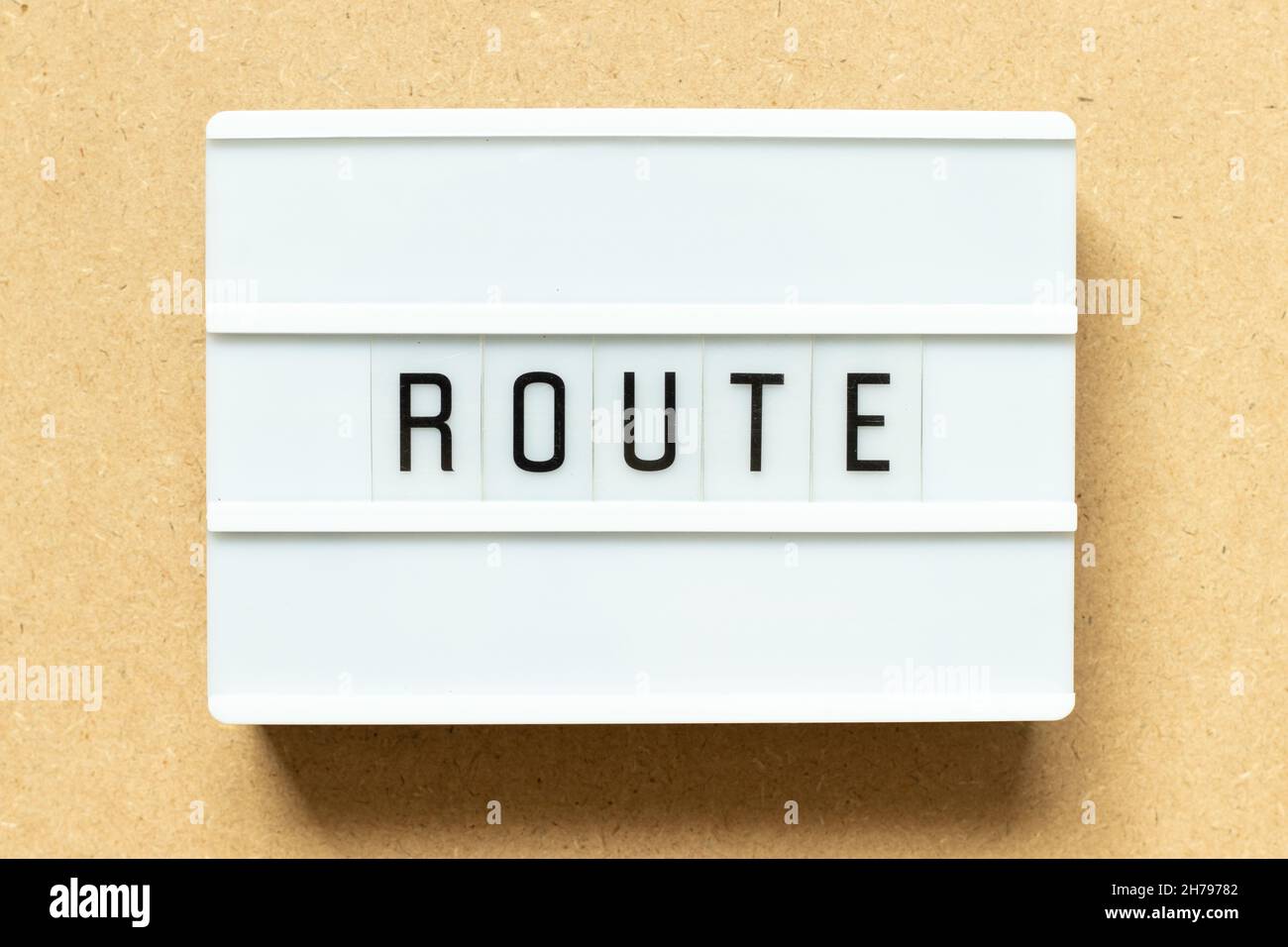 Lightbox with word route on wood background Stock Photo Alamy