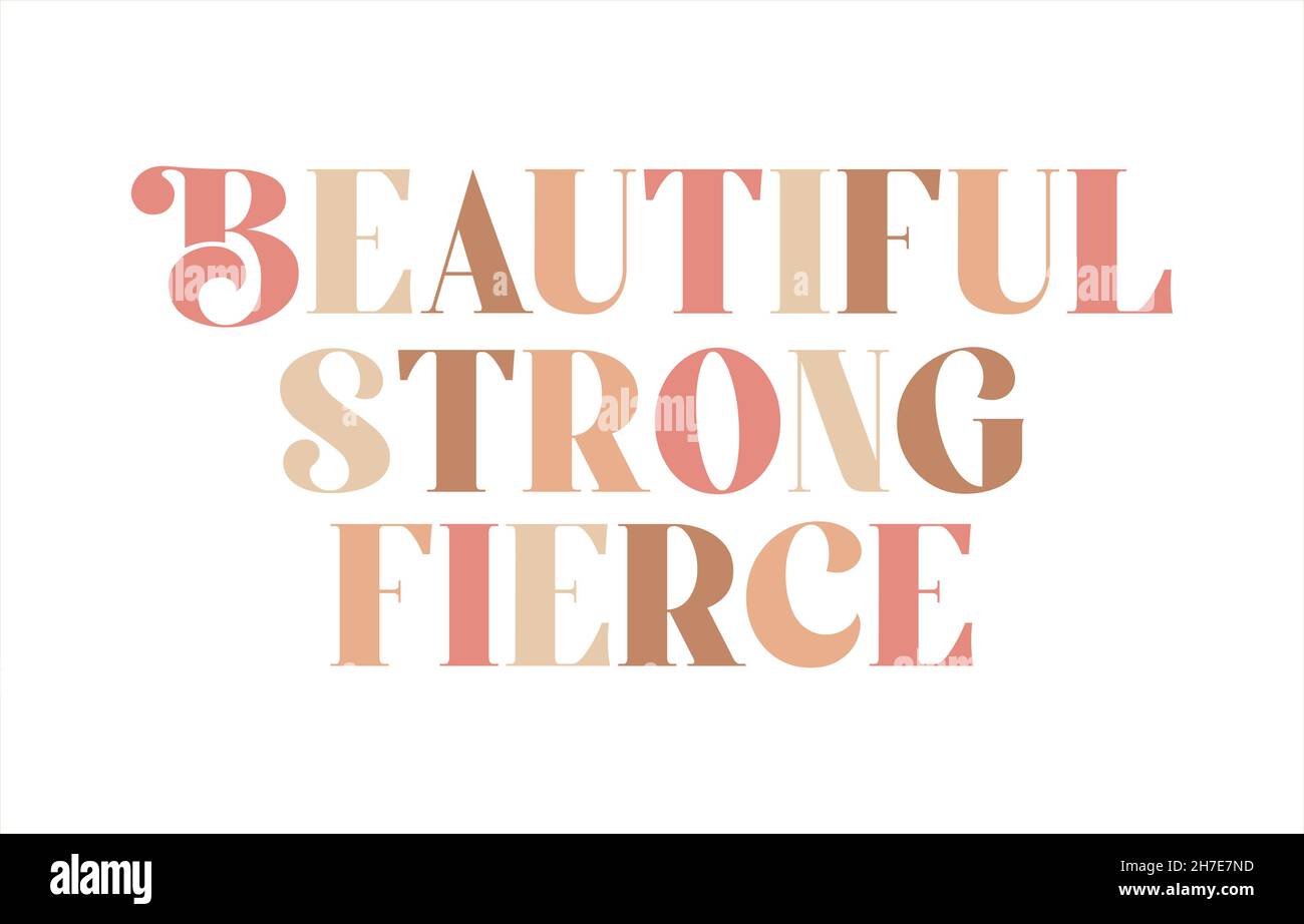 women empowerment message, positive words of affirmation, beautiful, strong, fierce lettering, sticker card print design, modern pretty feminine font, Stock Photo