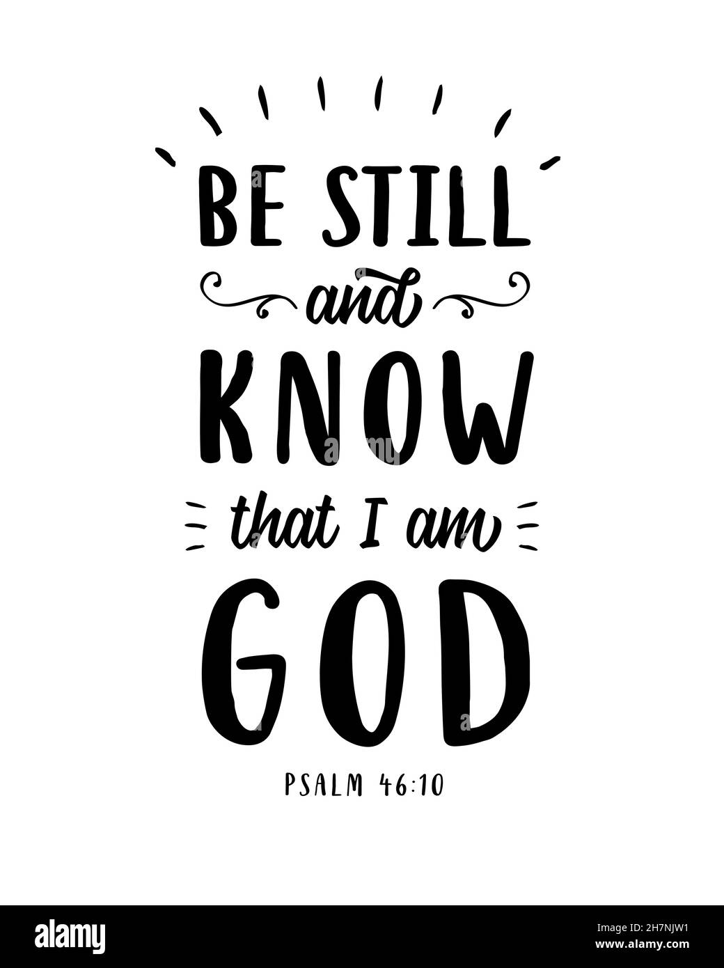 Be still and know that I am God, Bible quote. Biblical background, Christian poster, quote, graphics, scripture. Psalm 46:10 Stock Vector