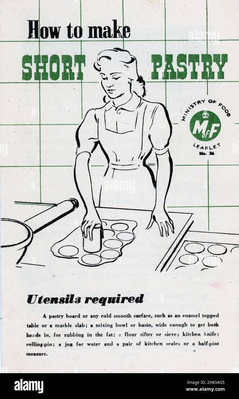 Original 1940s UK Minsitry of Food  information booklet : 'How to make short pastry'.  January 1947 edition. Advice for civilians how to make the best of their rations. Rationing in the UK only ceased in 1954. Stock Photo