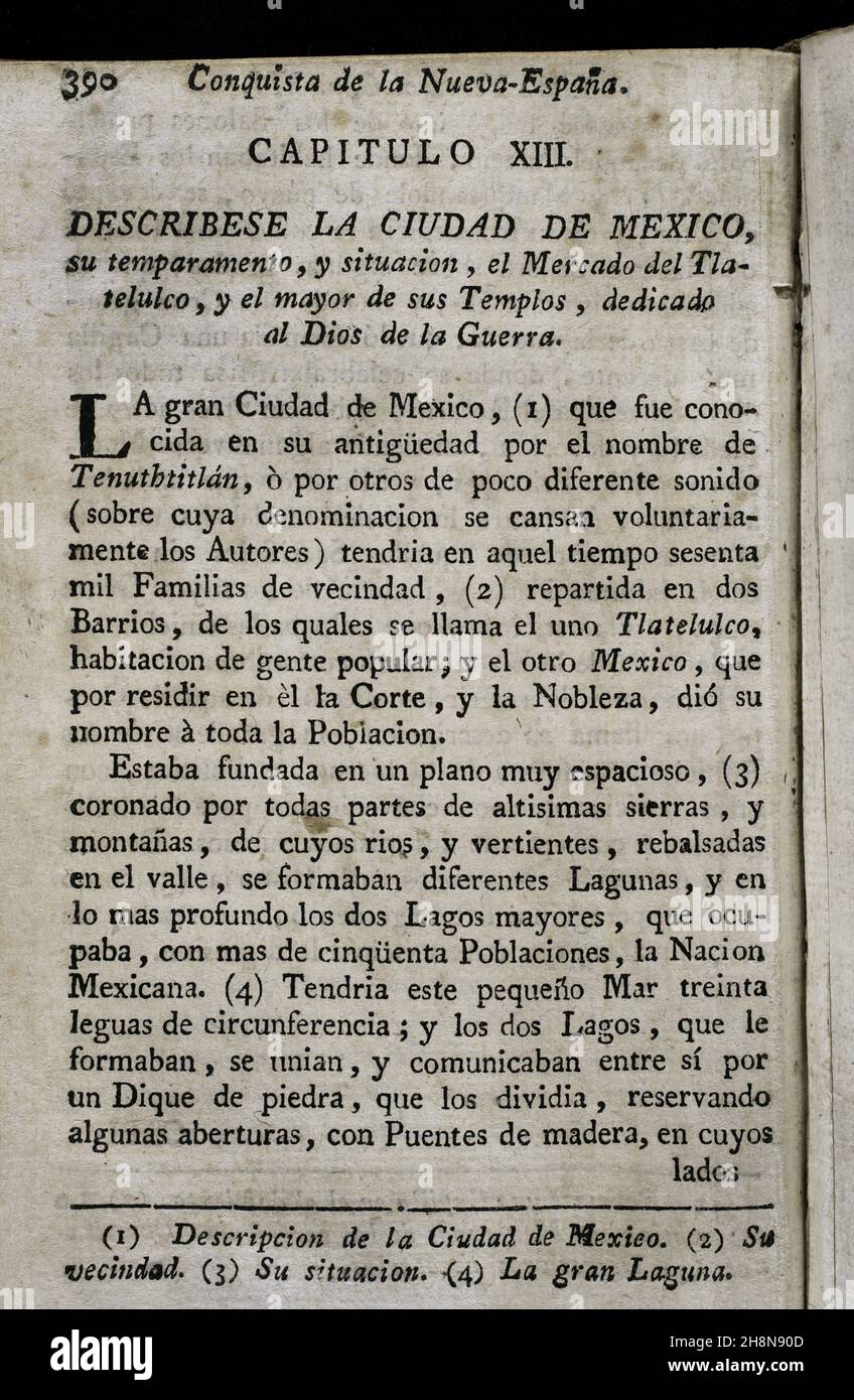 Conquest of the New Spain. 'It describes the city of Mexico, its temperament and situation, the Tlatelulco Market, and the largest of its temples, dedicated to the god of war...'. 'Historia de la Conquista de México, población, y progresos de la América septentrional, conocida por el nombre de Nueva España' (History of the Conquest of Mexico, population, and progress of northern America, known by the name of New Spain). Written by Antonio de Solís y Rivadeneryra (1610-1686), Chronicler of the Indies. Volume I. Third Book. Chapter XIII. Edition published in Barcelona and divided into two volume Stock Photo