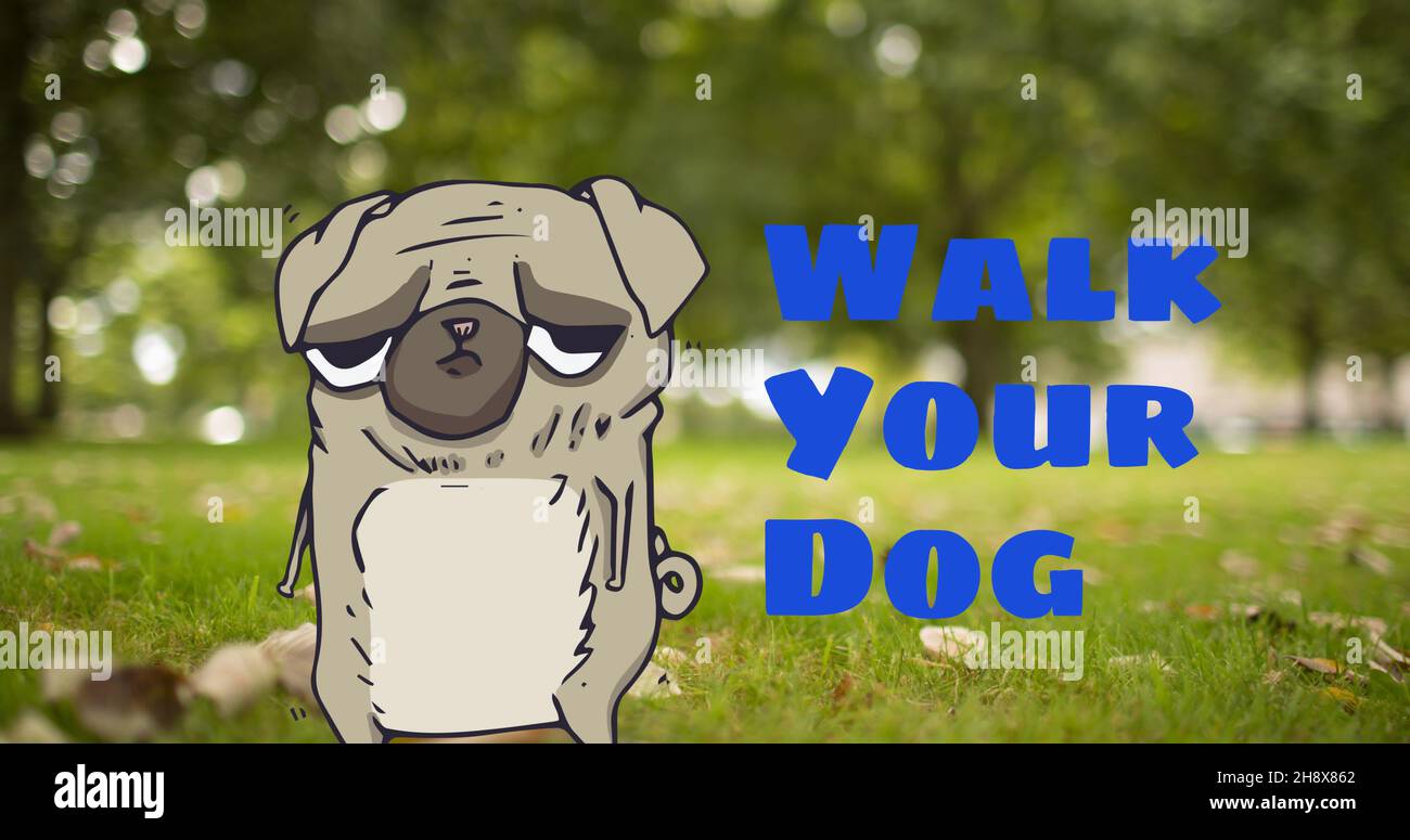 Image of walk your dog text in blue, over comical illustration pet pug dog Stock Photo