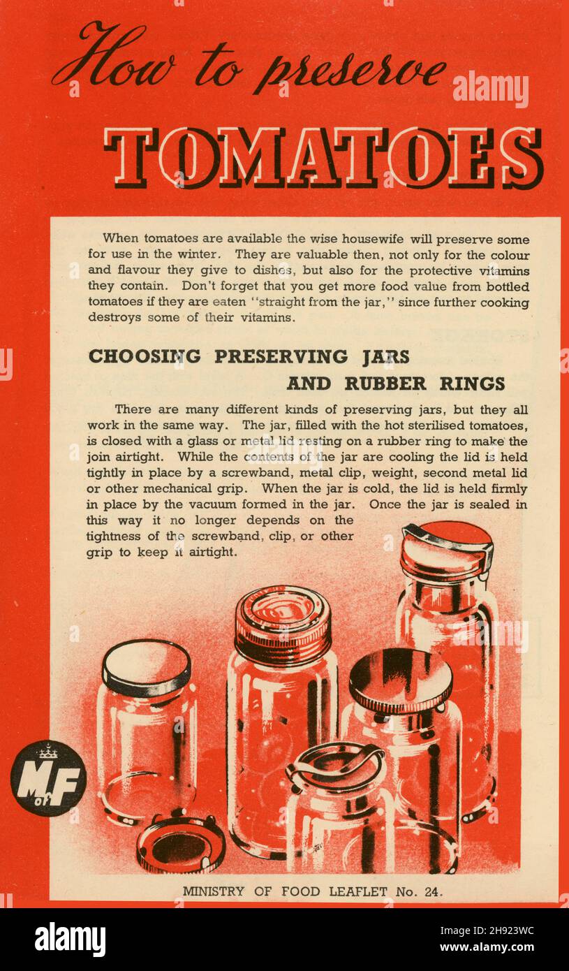 Original 1940s UK Minsitry of Food information leaflet No.24 : 'How to preserve tomatoes'.  Revised February 1947 edition. Advice for civilians how to make the best of their rations. Rationing in the UK only ceased in 1954. Stock Photo
