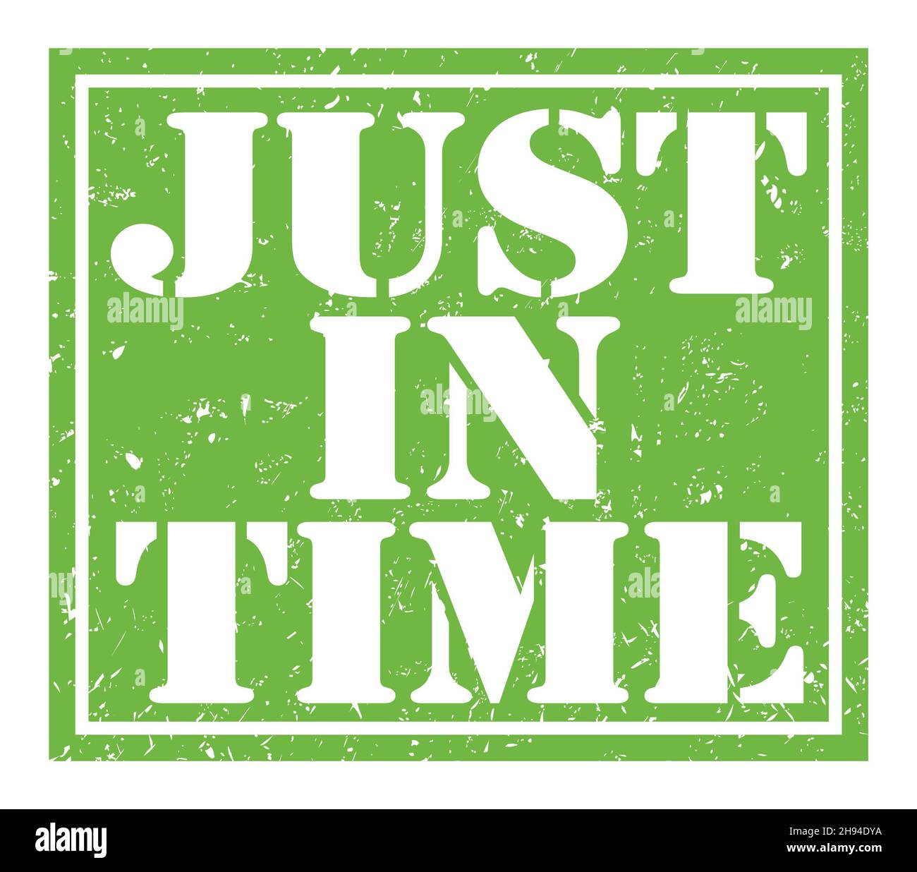JUST IN TIME, words written on green stamp sign Stock Photo - Alamy