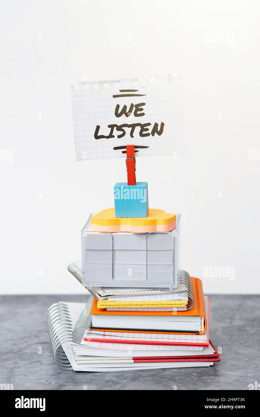Conceptual display We Listen. Business approach Group of showing that ...
