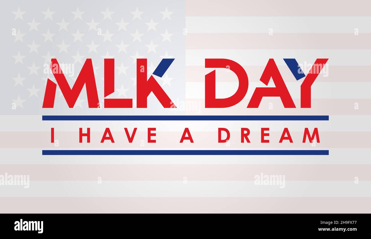 January 17 - MLK Day. lettering design for inspirational quotes I have a dream. design for banner, poster, tshirt, card. Stock Vector