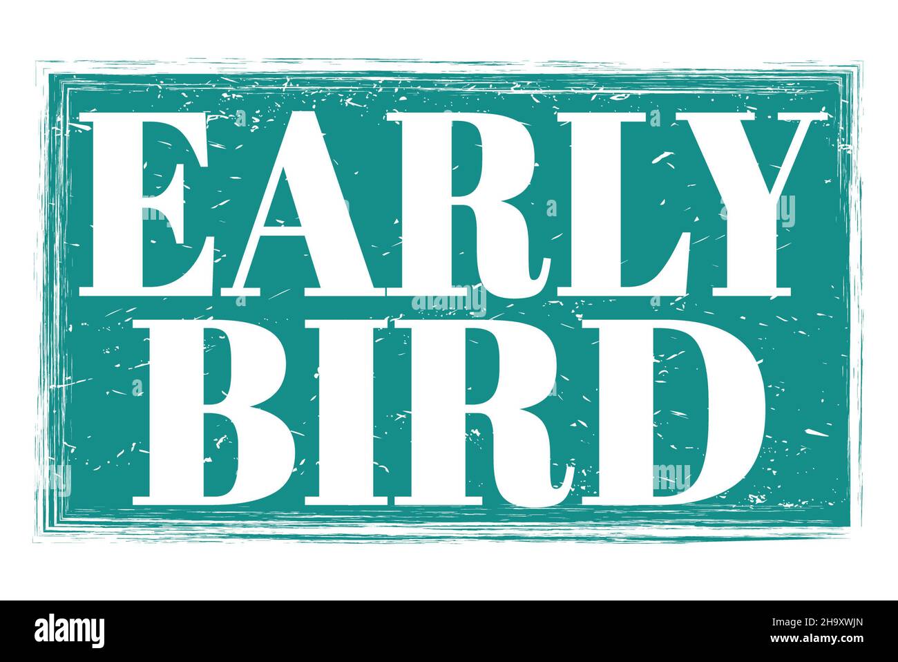 EARLY BIRD, words written on blue grungy stamp sign Stock Photo - Alamy