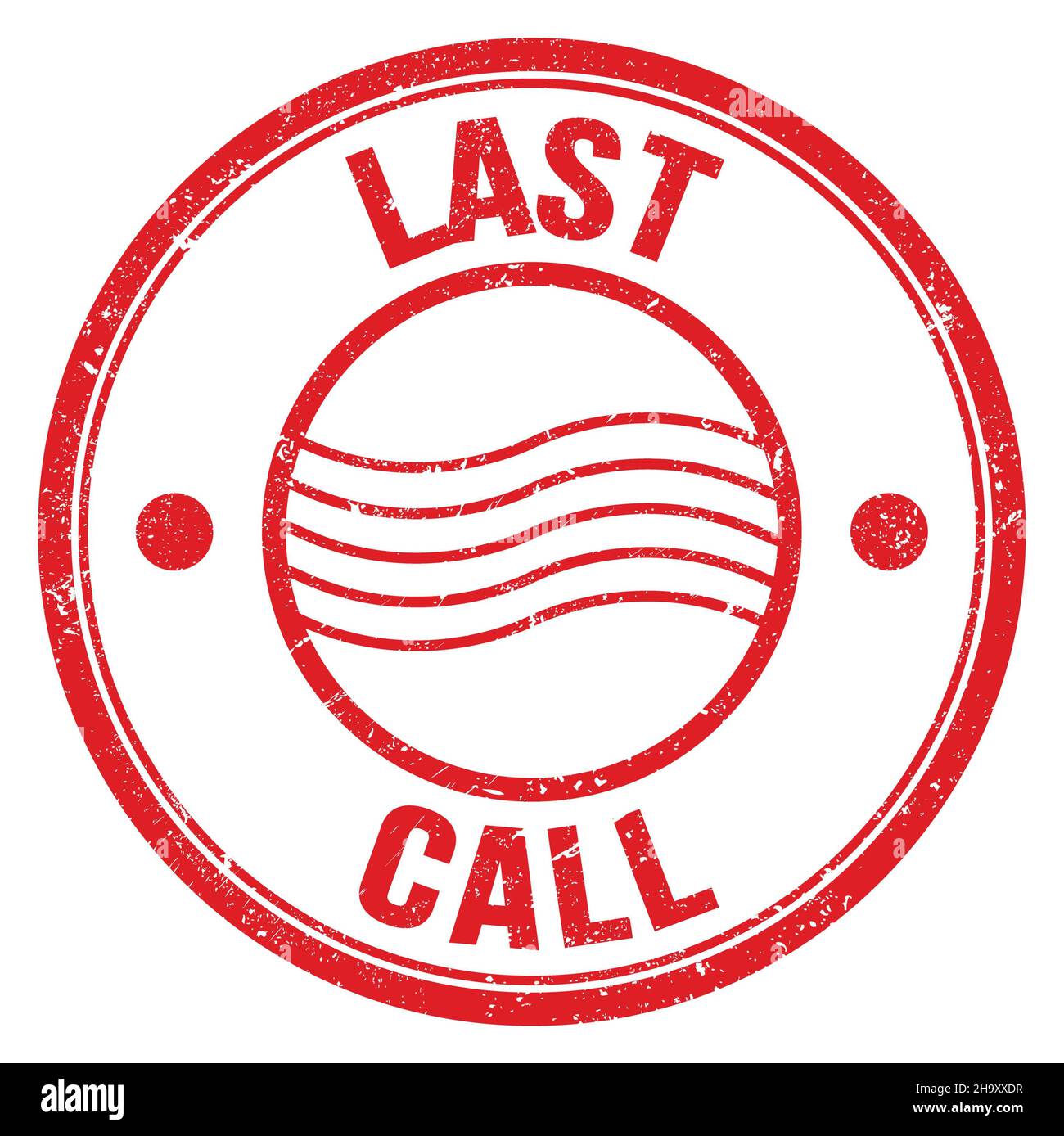 LAST CALL text written on red round postal stamp sign Stock Photo - Alamy