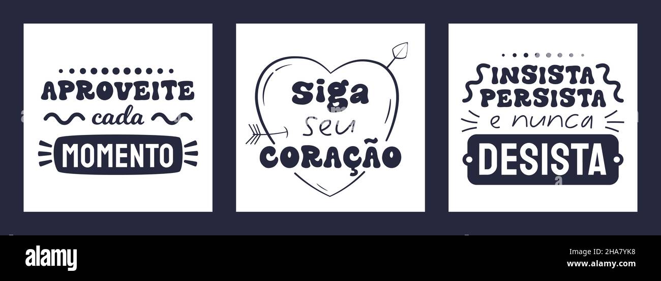 Three squared posters in Brazilian Portuguese. Translate - Enjoy the moment  - Follow your heart - Insist, persist and never give up Stock Vector Image  & Art - Alamy