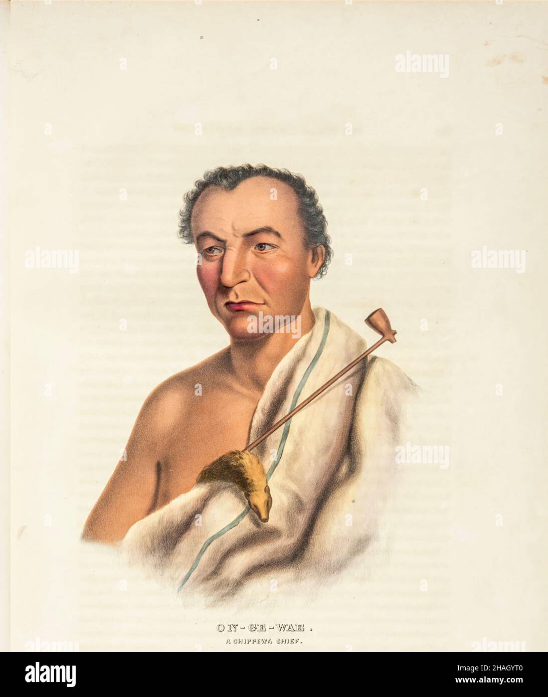 ON-GE-WAE. A CHIPPEWA CHIEF from the book ' History of the Indian Tribes of North America with biographical sketches and anecdotes of the principal chiefs. ' Volume 3 of 3 by Thomas Loraine,McKenney, and James Hall Esq. Published in 1844 Painted by Charles Bird King Stock Photo