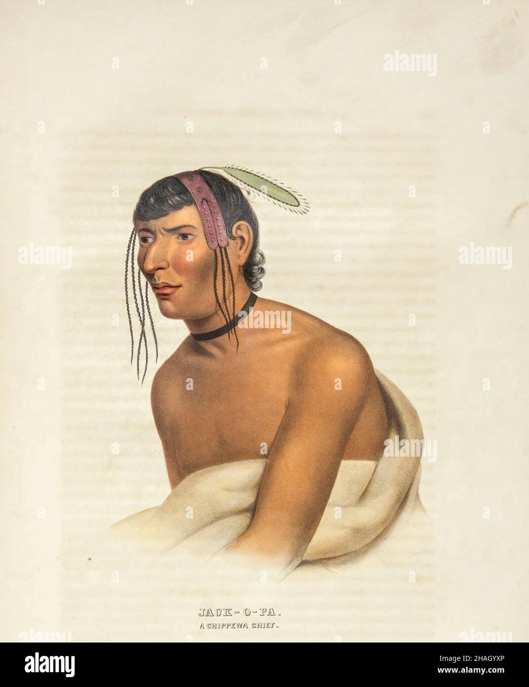 Jack-O-Pa, a Chippewa Chief [Zhaagobe (c.1794), also known as Jack-O-Pa or Shagobai, was a St. Croix Ojibwe chief of the Snake River band. He signed several Chippewa treaties with the United States, including the 1825 Treaty of Prairie du Chien, the 1826 Treaty of Fond du Lac, the 1837 Treaty of St. Peters, and the 1842 Treaty of La Pointe. In 1836, geographer Joseph Nicollet had an Ojibwe guide he called Chagobay (or 'Little Six'), but historians are uncertain as to whether they were the same person]. from the book ' History of the Indian Tribes of North America with biographical sketches and Stock Photo