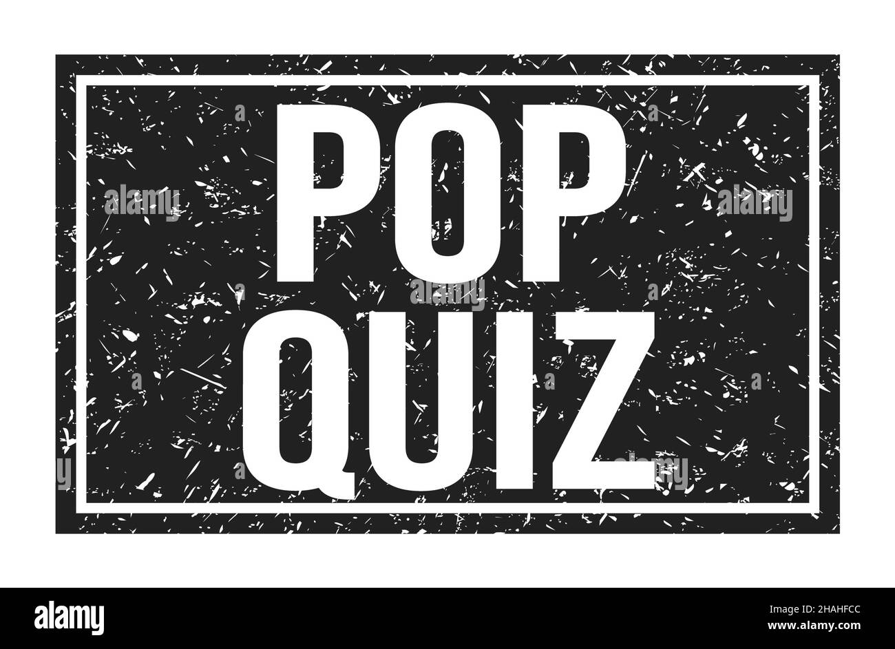 POP QUIZ, words written on black rectangle stamp sign Stock Photo Alamy