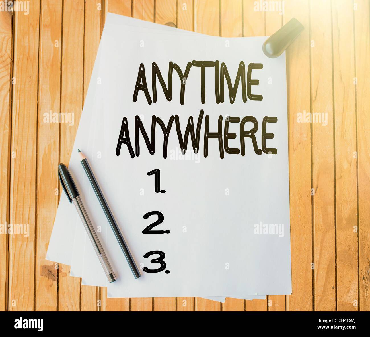 Writing displaying text Anytime Anywhere, Conceptual photo saying that ...