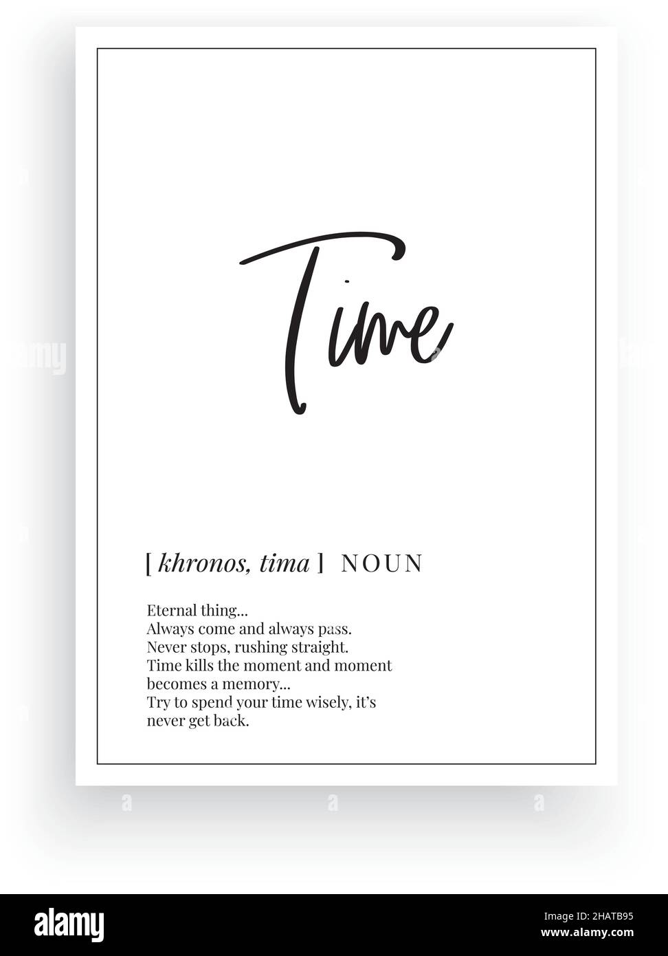 Time definition, vector. Minimalist modern poster design. Motivational