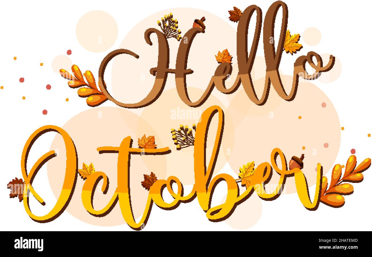 Hello October with ornate of autumn leaves illustration Stock Vector ...