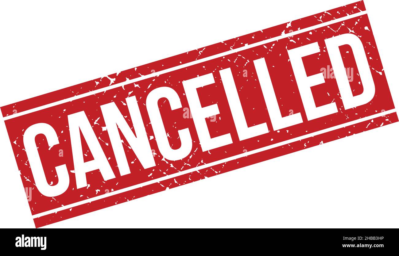 Cancelled Grunge Rubber Stamp On White Background Stock Vector