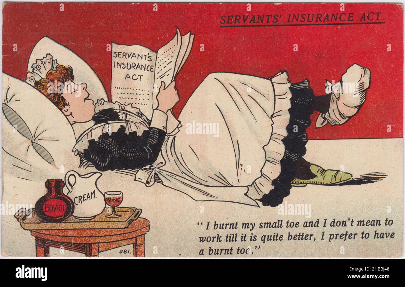 'Servants' Insurance Act. I burnt my small toe and I don't mean to work till it is quite better, I prefer to have a burnt toe': cartoon by Tom Browne. It shows a domestic servant with a bandaged foot, lying in bed reading a copy of the Servants Insurance Act. A jar of Bovril, a jug of cream and a glass of wine is on a tray next to the bed. The maid is shown as being happy as she will be due financial compensation through the Workmen's Compensation Act of 1906. Stock Photo