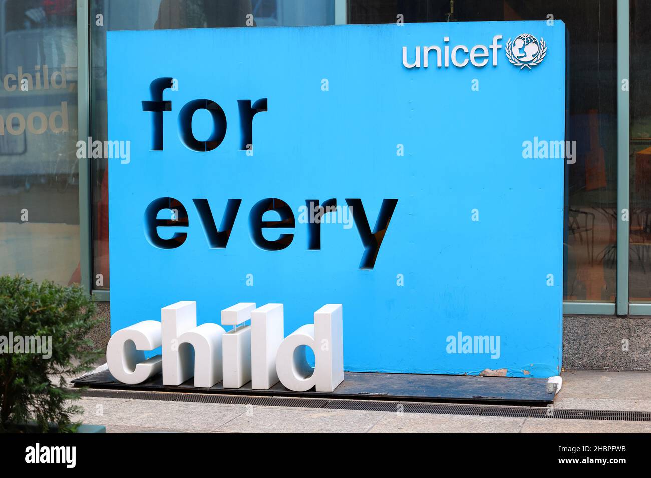 UNICEF, United Nations Children's Fund, promotional "for every child" signage outside their New York offices. Stock Photo