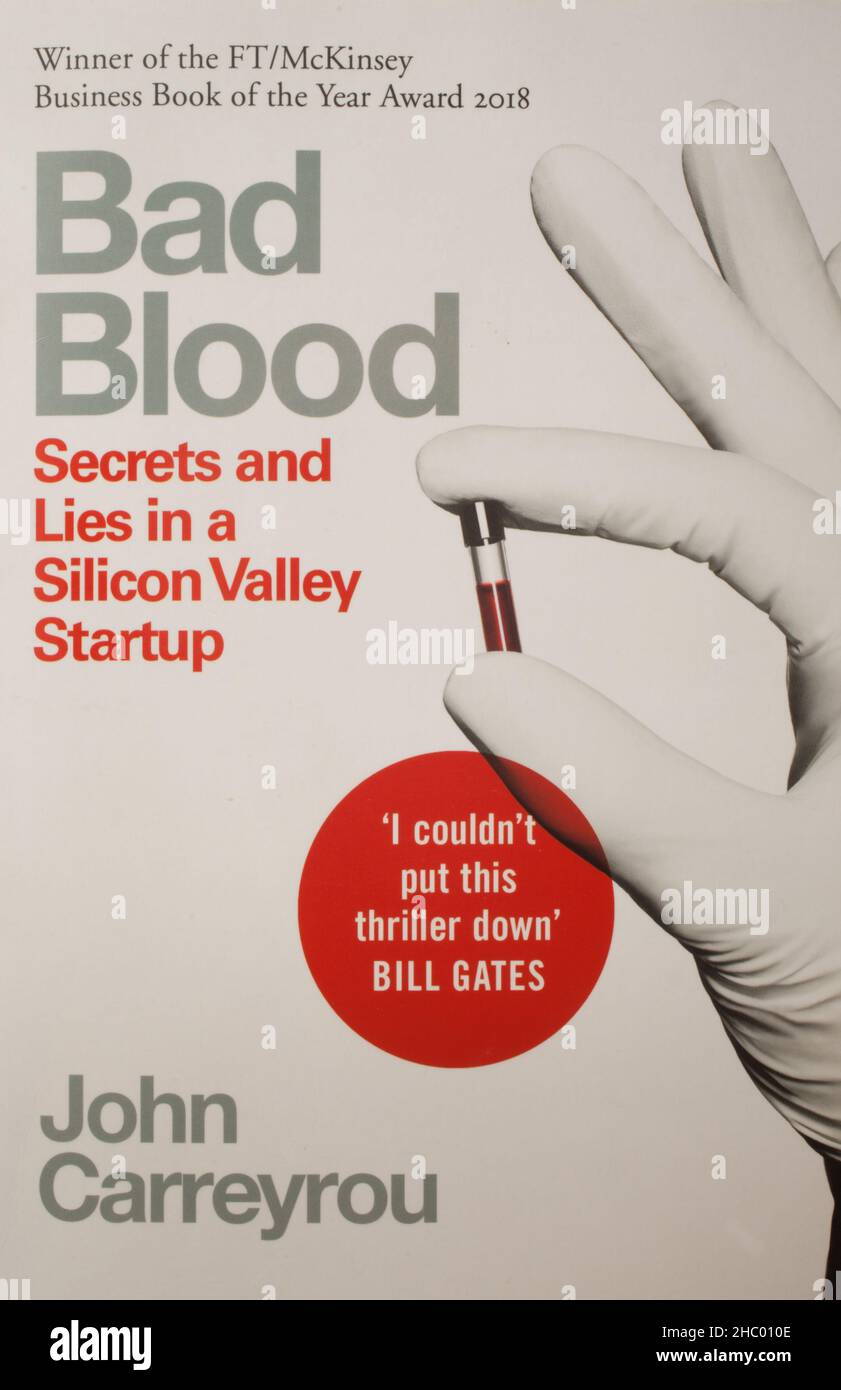 The book, Bad blood, secrets and lies in a silicon valley startup by John Carreyrou Stock Photo