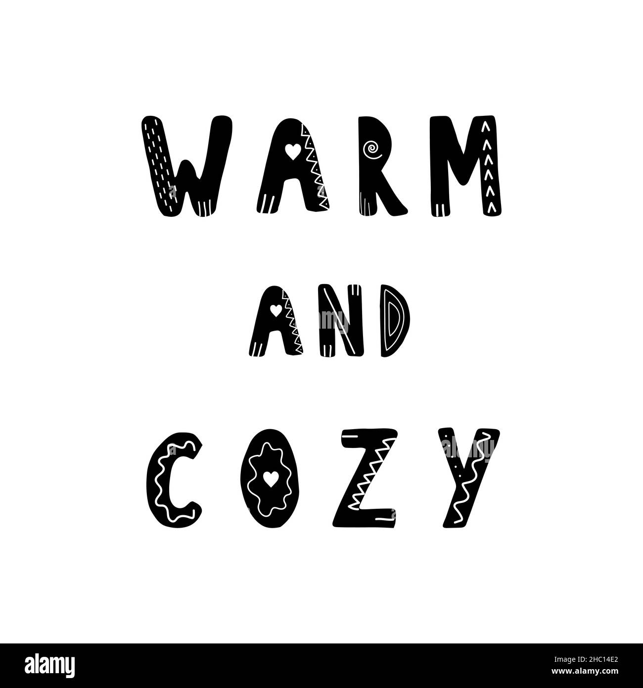 Warm and cozy lettering. Hand drawn scandinavian phrase and inspiration