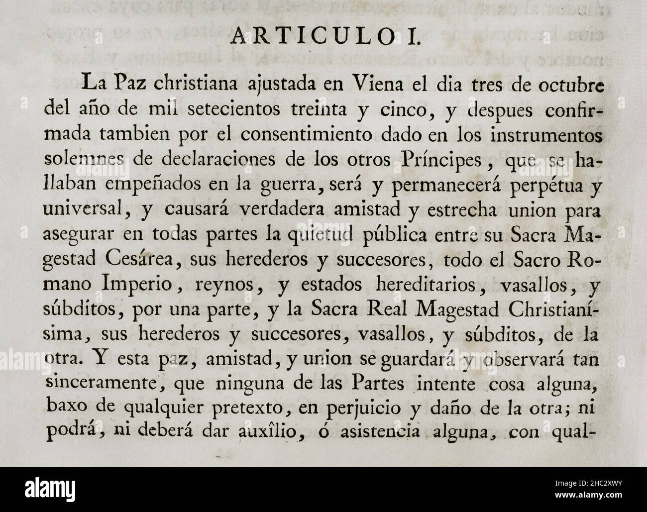 Accession by King Philip V of Spain to the Treaty of Vienna (18 November 1738) between Emperor Charles VI of Germany and Louis XV of France to end the War of the Polish Succession (1733-1735). Spain acceded the following year, signing at Versailles on 21 April 1739. It was ratified by King Philip V at Aranjuez the following 13 May. Article I. Collection of the Treaties of Peace, Alliance, Commerce adjusted by the Crown of Spain with the Foreign Powers (Colección de los Tratados de Paz, Alianza, Comercio ajustados por la Corona de España con las Potencias Extranjeras). Volume II. Madrid, 1800. Stock Photo