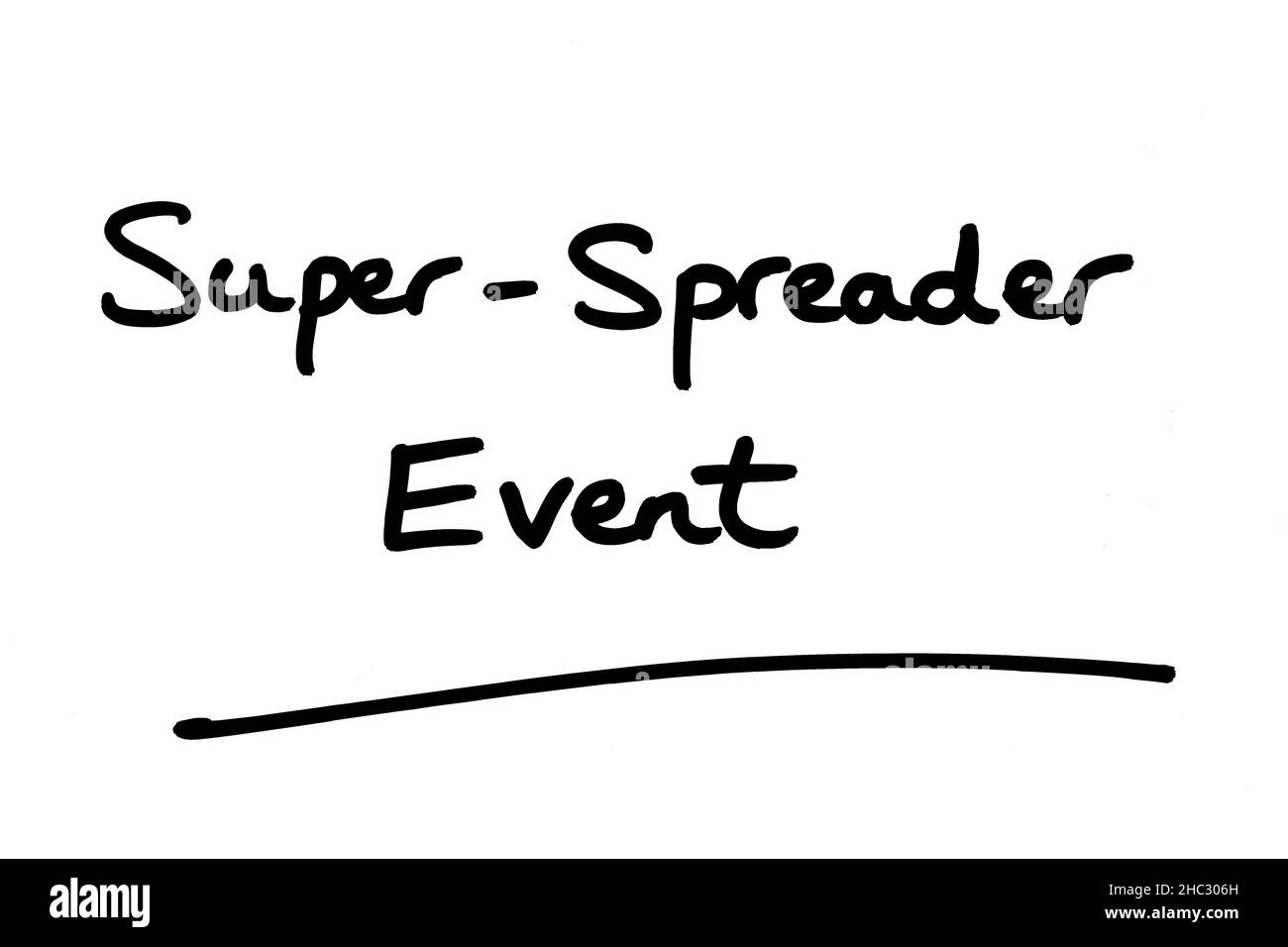 SuperSpreader Event, handwritten on a white background Stock Photo Alamy