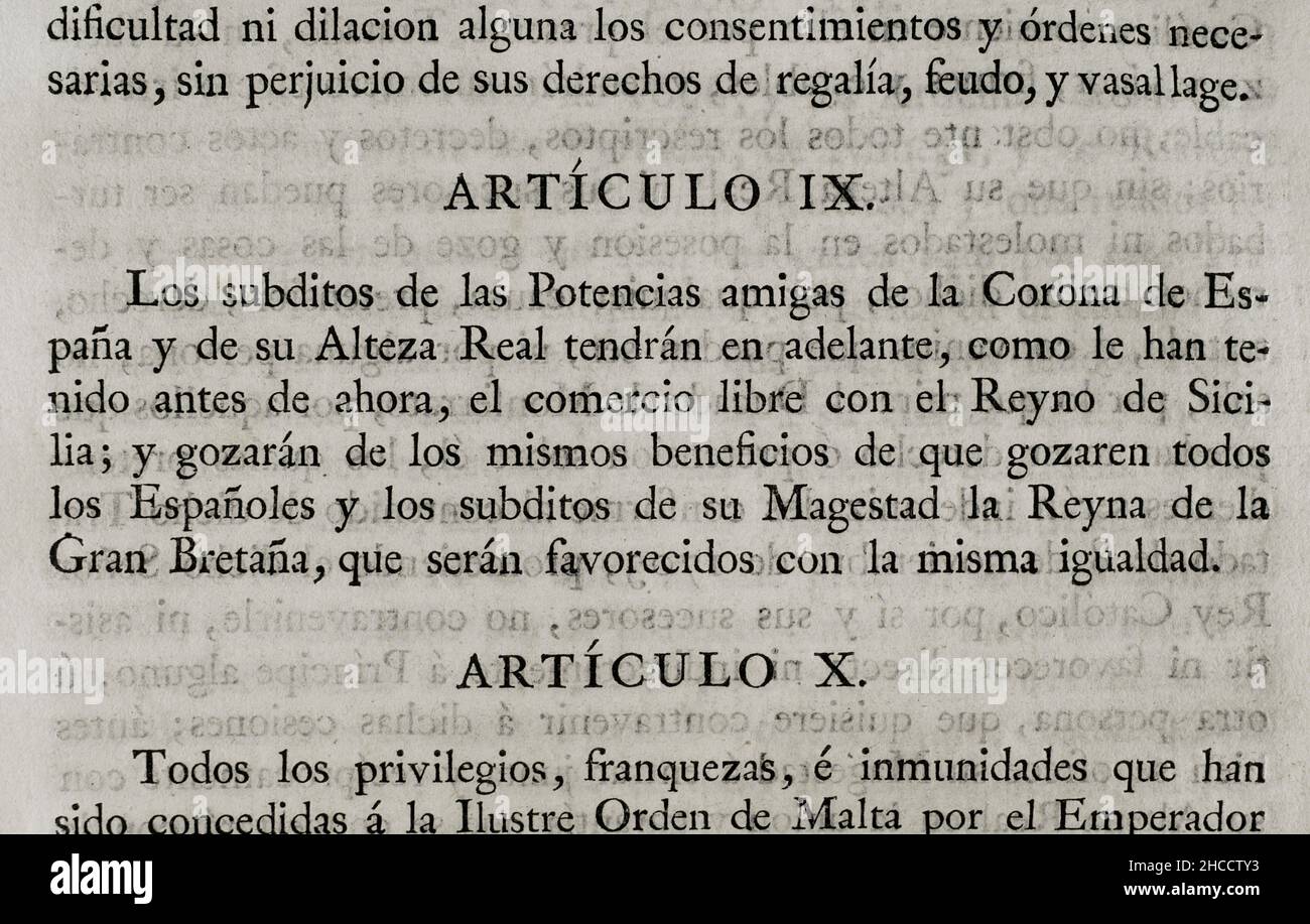 Treaty of peace, alliance and friendship agreed between King Philip V of Spain and the Duke of Savoy, by which the island and kingdom of Sicily were ceded to the Duke. Philip V secures for his house the succession to the Crown of Spain and the Indies. Concluded at the Congress of Utrecht on 13 July 1713 and ratified in Madrid on 4 August of the same year. Article IX (Great Britain gains economic advantages that end Spain's trade monopoly with its colonies). Collection of the Treaties of Peace, Alliance, Commerce adjusted by the Crown of Spain with the Foreign Powers (Colección de los Tratados Stock Photo