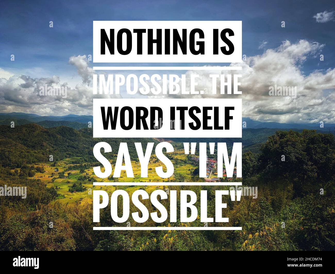 Blurred Image of horizon with motivational and inspirational quotes - Nothing is impossible. The word itself says I'm possible. Stock Photo