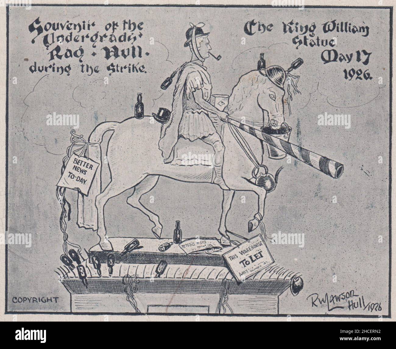 Souvenir of the Undergraduate Rag, Hull, during the General Strike: The King William statue, 17 May 1926. Cartoon by R.W. Lawson showing equestrian statue of King William III decorated by students with hats, pipe, notices and a lot of empty bottles shortly after the end of the General Strike Stock Photo
