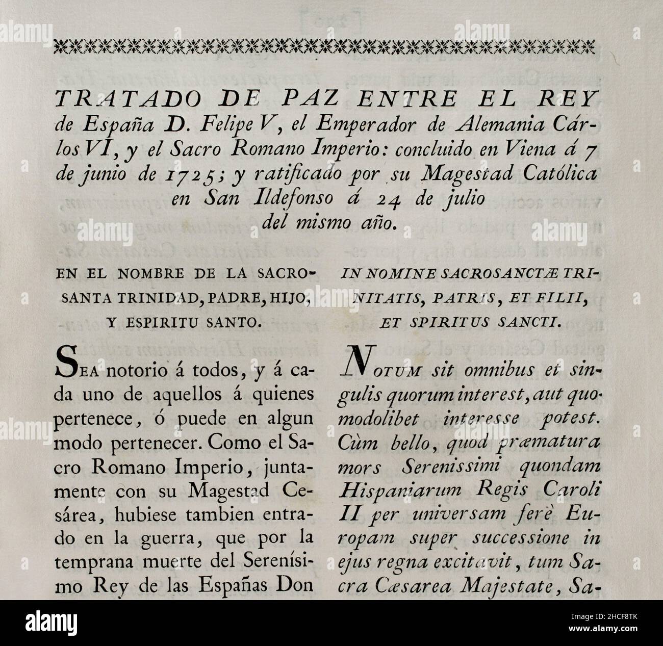 Peace treaty between the King of Spain Philip V and the Holy Roman Emperor Charles VI. Concluded in Vienna on 7 June 1725; ratified by Philip V in San Ildefonso on 24 July of that year. Collection of the Treaties of Peace, Alliance, Commerce adjusted by the Crown of Spain with the Foreign Powers (Colección de los Tratados de Paz, Alianza, Comercio ajustados por la Corona de España con las Potencias Extranjeras). Volume II. Madrid, 1800. Historical Military Library of Barcelona, Catalonia, Spain. Stock Photo