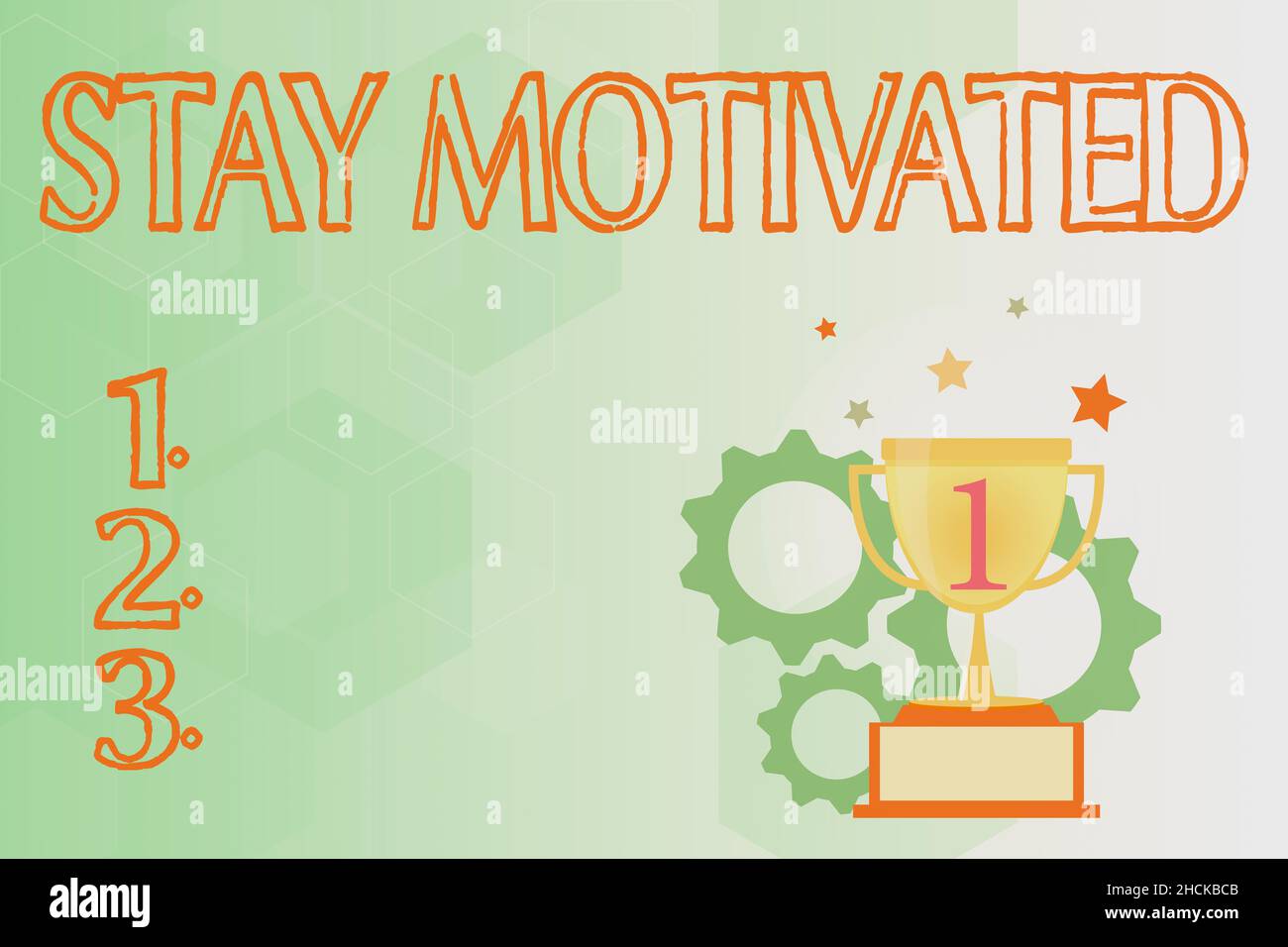 Handwriting text Stay Motivated. Business showcase Reward yourself ...