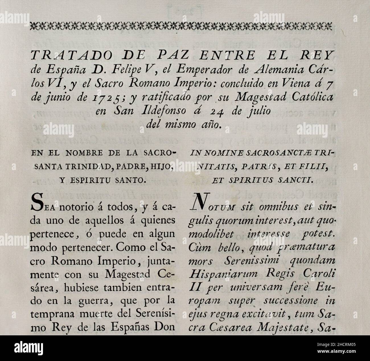 Peace treaty between the King of Spain Philip V and the Holy Roman Emperor Charles VI. Concluded in Vienna on 7 June 1725; ratified by Philip V in San Ildefonso on 24 July of that year. Collection of the Treaties of Peace, Alliance, Commerce adjusted by the Crown of Spain with the Foreign Powers (Colección de los Tratados de Paz, Alianza, Comercio ajustados por la Corona de España con las Potencias Extranjeras). Volume II. Madrid, 1800. Historical Military Library of Barcelona, Catalonia, Spain. Stock Photo
