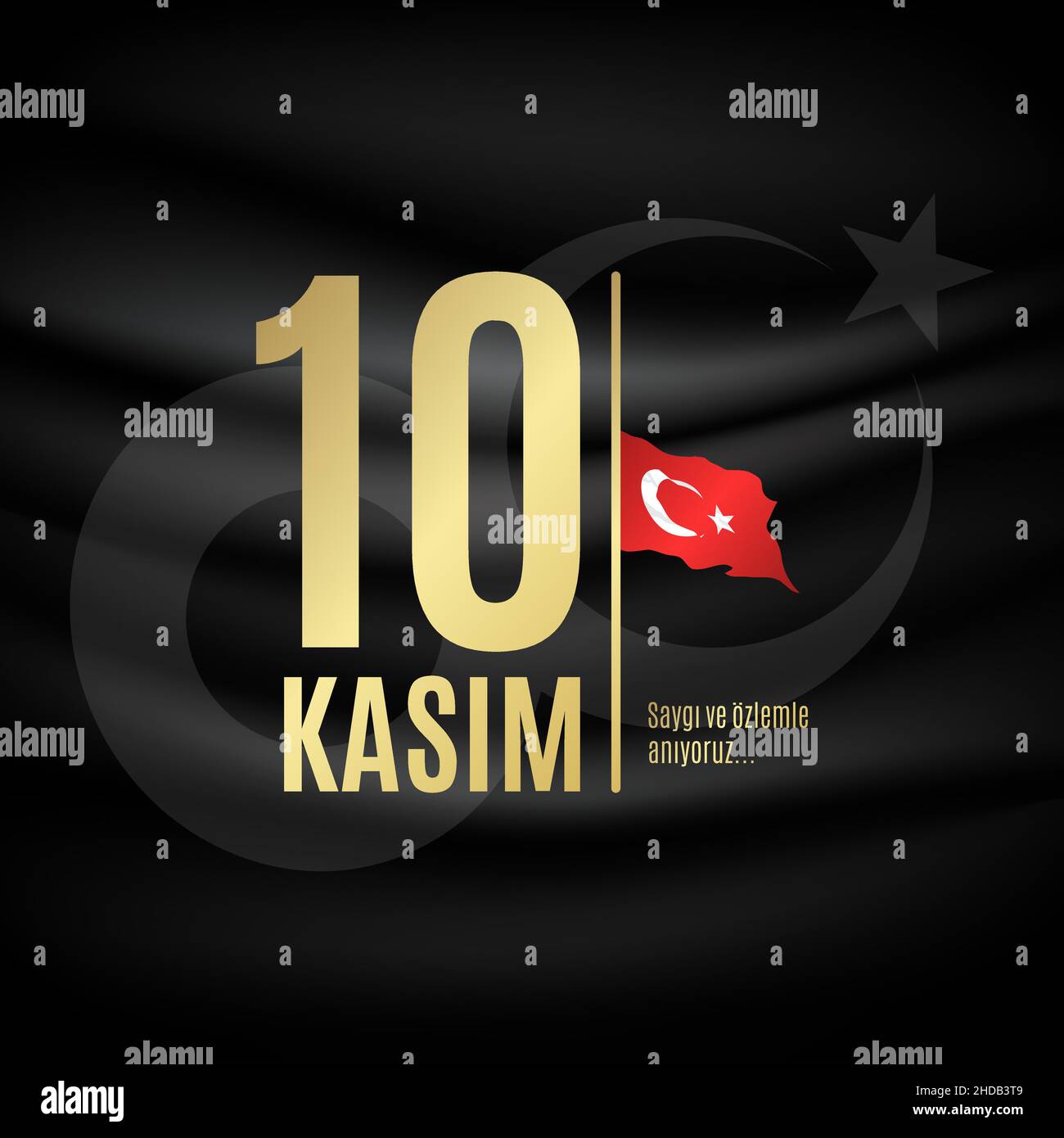 10 Kasim November 10 death day Mustafa Kemal Ataturk , first president of Turkish Republic. Respect and commemorating. Stock Vector