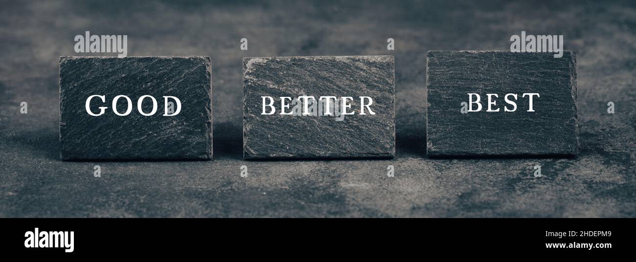 Good, better and best concept, step by step improving skills, education ...