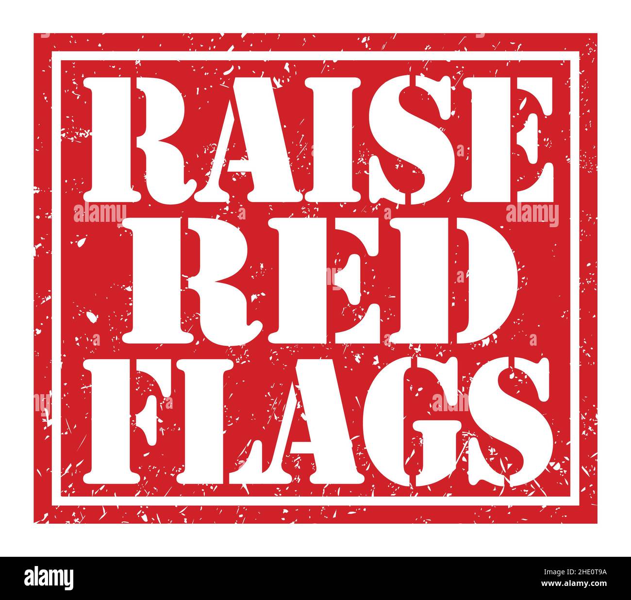 RAISE RED FLAGS, words written on red stamp sign Stock Photo Alamy