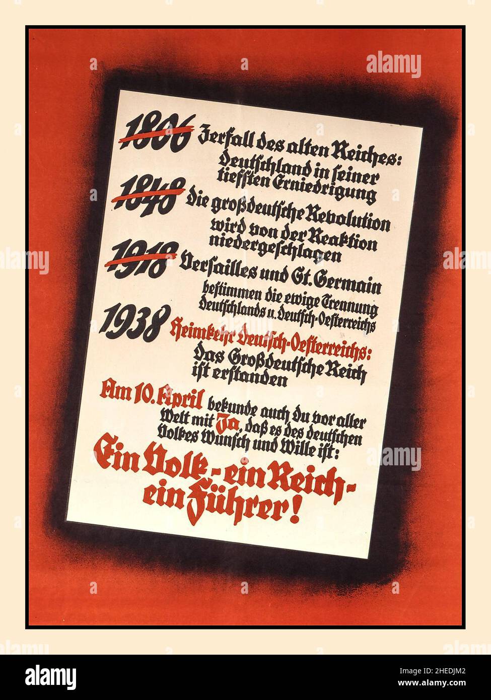 Ein Volk Ein Reich Ein Fuhrer 1938 German propaganda poster: Since 1933 the National Socialists used the slogan 'Ein Volk / Ein Reich / Ein Führer' to promote national unity and their ideal of the 'Volksgemeinschaft'. After Austria's 'annexation' to the German Reich in 1938, this slogan was increasingly used to transfer the unity of 'Führer', party and population to Austria and to promote the national unity of Germans and Austrians as 'a natural people' with a common history and to propagate the future. Anschluss, German: “Union”, political union of Austria with Germany, Stock Photo
