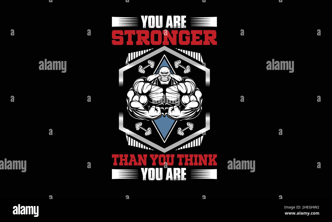 your are stronger than you think are gym workout tshirt monogram