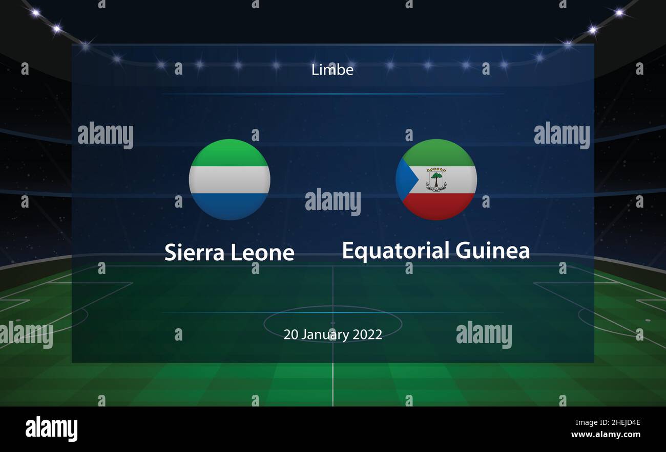 Sierra Leone vs Equatorial Guinea football scoreboard. Broadcast graphic soccer template Stock Vector