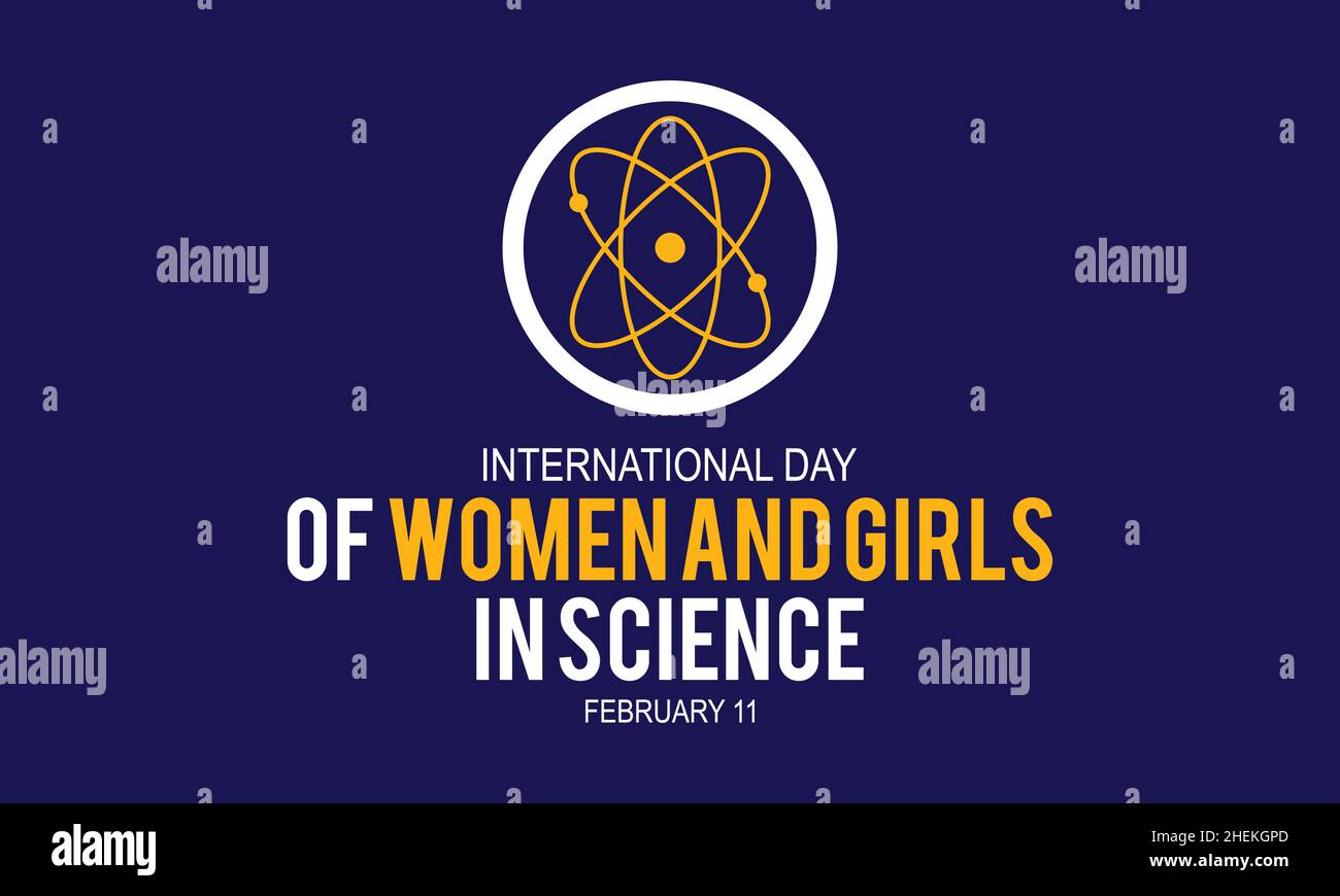 International Day of Women and Girls in Science . Vector template Design for banner, card, poster, background. Stock Vector