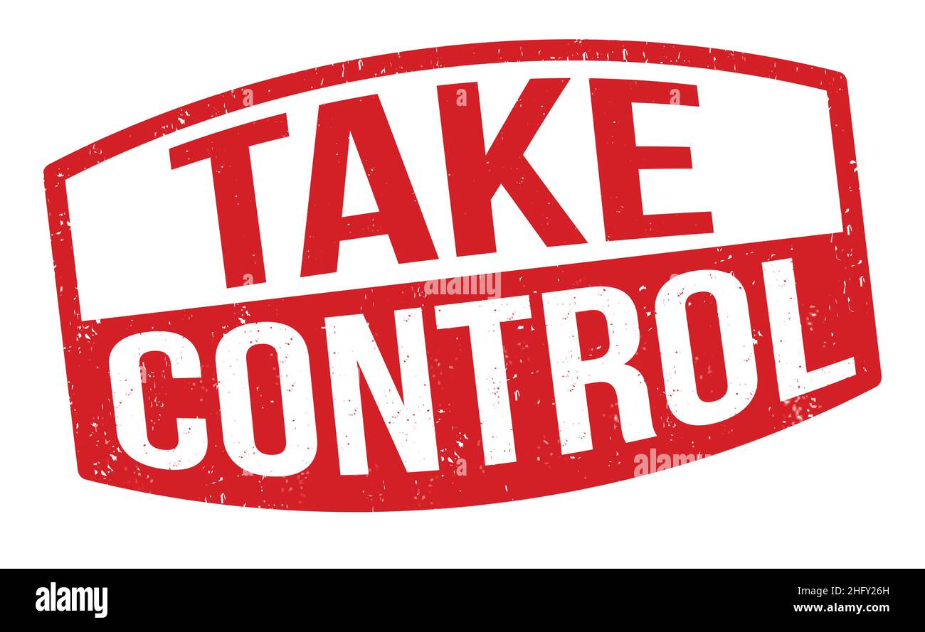 Take control grunge rubber stamp on white background, vector ...