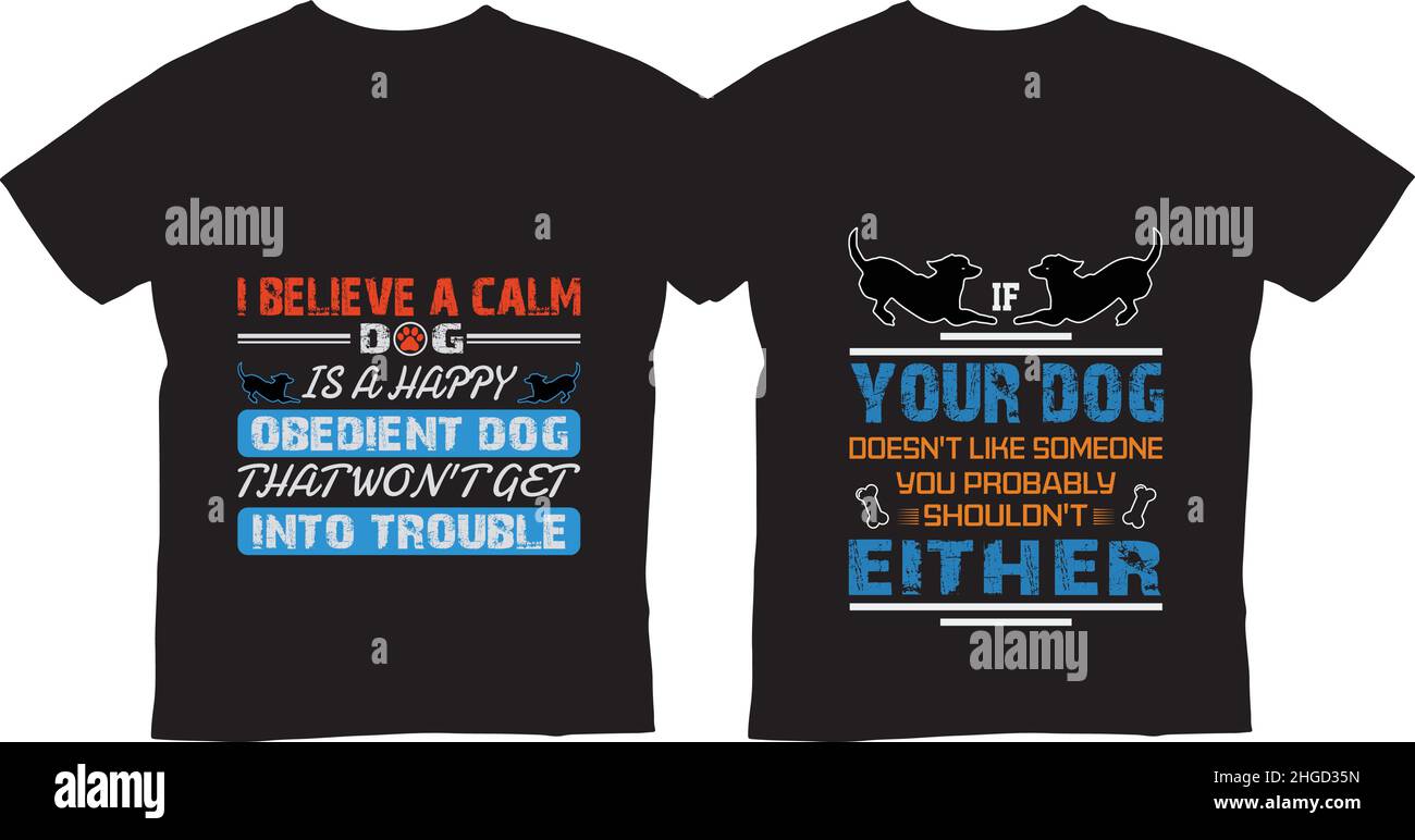 Dog Lover Funny t-shirt Design Custom Template ,Print ready custom t-shirt Stock Vector