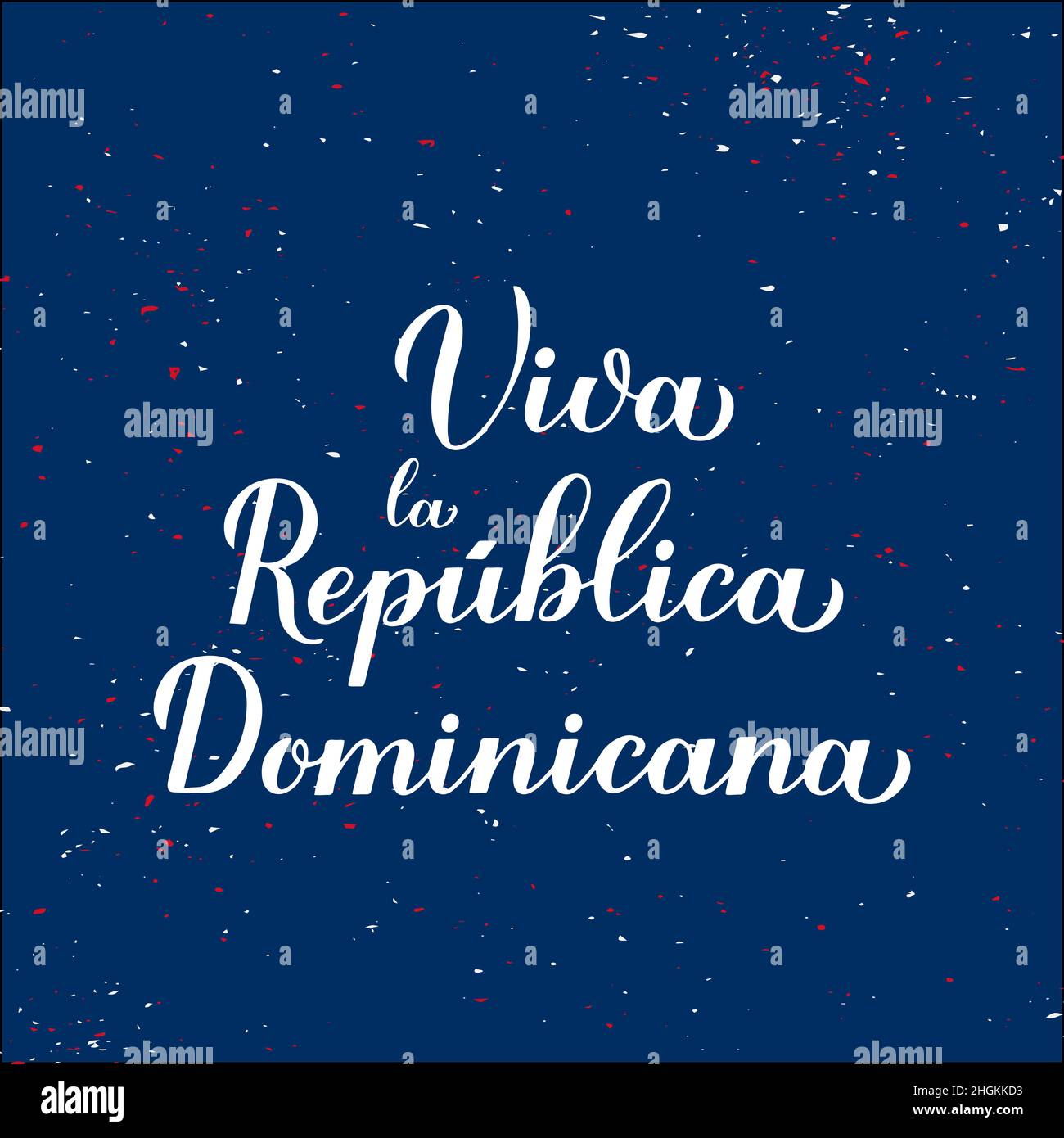 Viva Dominicana. Long Live Dominican Republic lettering in Spanish