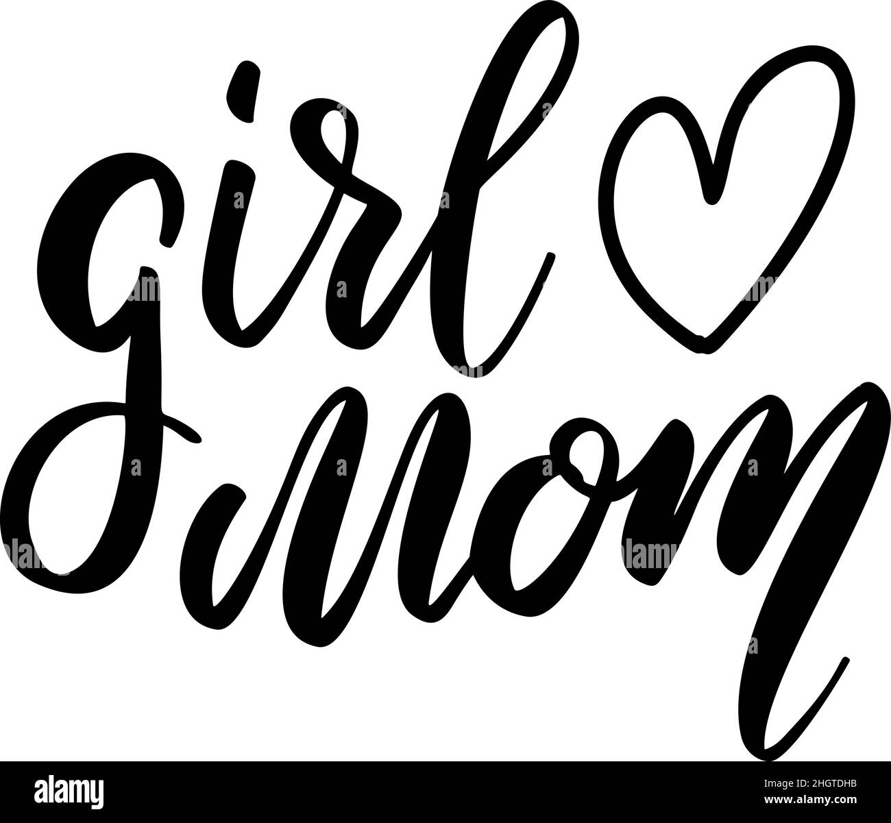 Girl love mom. Lettering phrase on white background. Design element for greeting card, t shirt, poster. Vector illustration Stock Vector